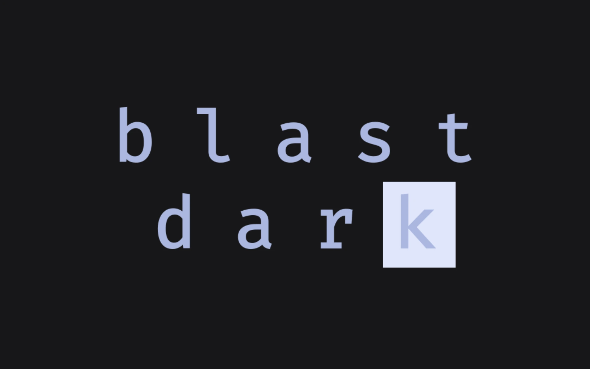 Blast Dark
